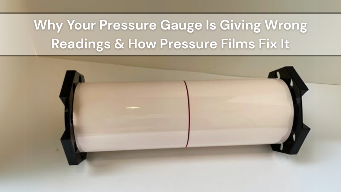Why Your Pressure Gauge Is Giving Wrong Readings & How Pressure Films Fix It